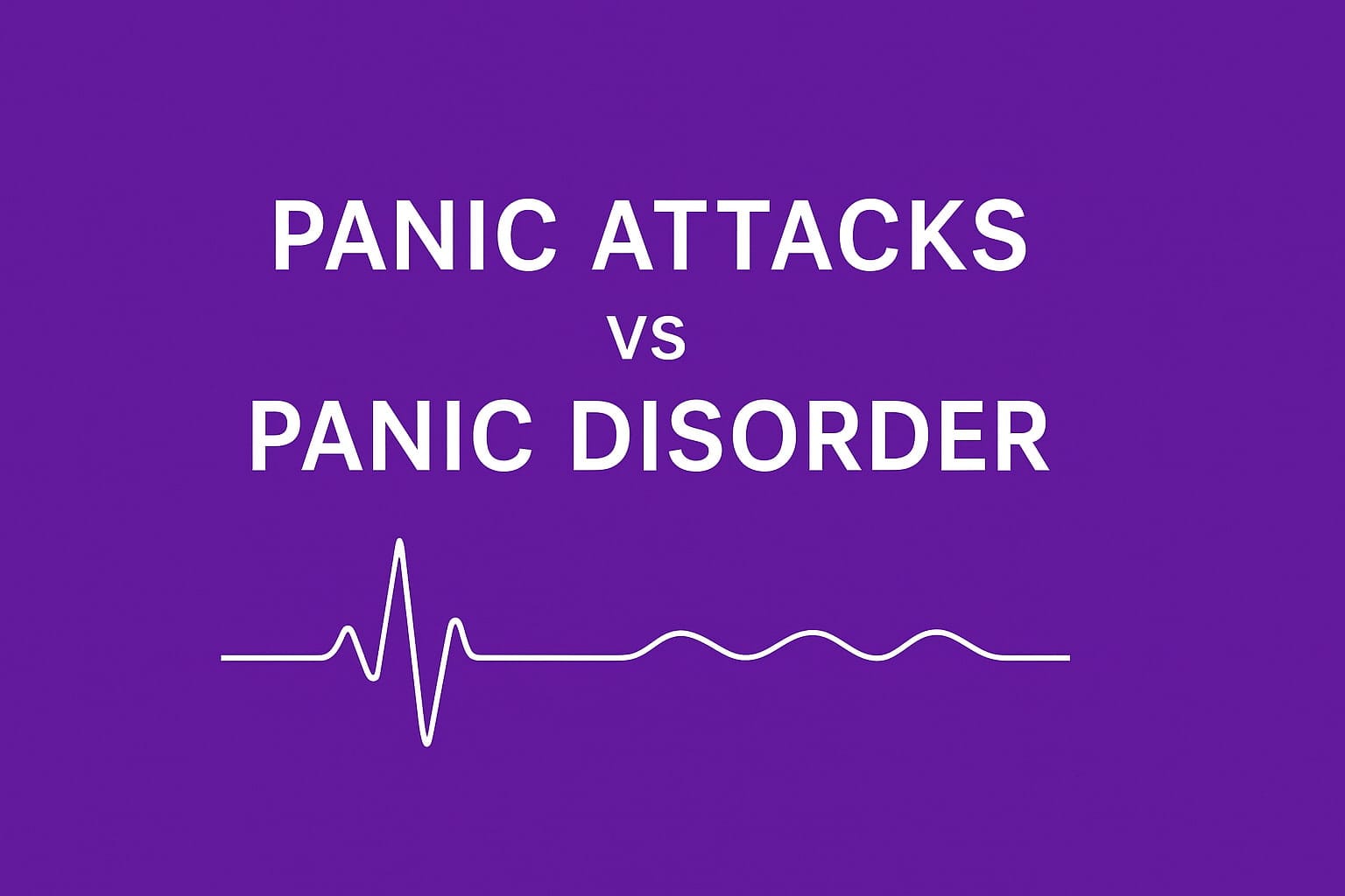 Panic Attacks vs. Panic Disorder: When a Scare Becomes Something More